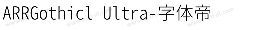 ARRGothicl Ultra字体转换 ARRGothicl Ultra字体转换